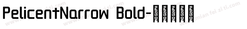 PelicentNarrow Bold字体转换